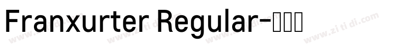 Franxurter Regular字体转换